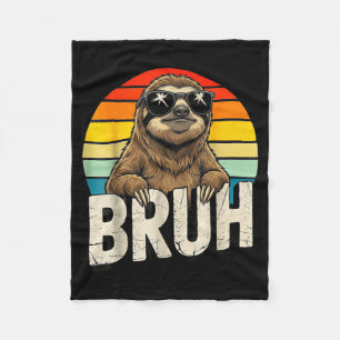 Funny Sloth Graphic Meme Lover Bruh Sloth Lovers Fleece Blanket