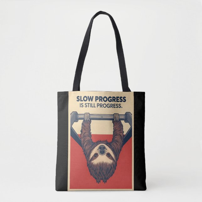 Funny Sloth Gym Motivation Poster - Slow Progress  Tote Bag (Front)