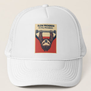 Funny Sloth Gym Motivation Poster - Slow Progress  Trucker Hat