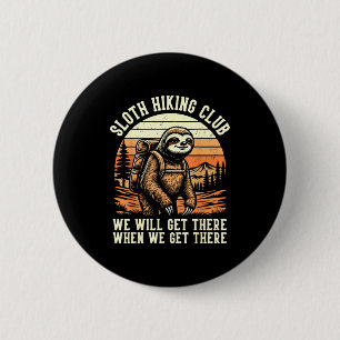 Funny Sloth Hiking Club Outdoor Hiker Men Women Vi 6 Cm Round Badge