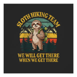 Funny Sloth Hiking T-Shirt Poster