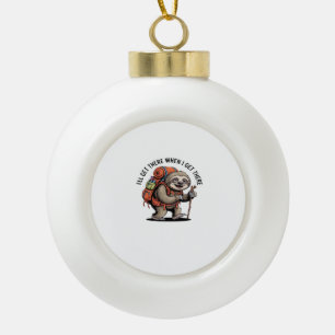 Funny Sloth Hiking Team - Slow and Steady Classic Ceramic Ball Christmas Ornament