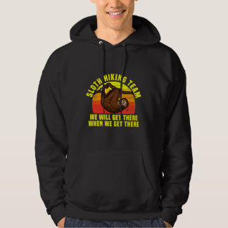 Funny Sloth Hiking Team Slow Moving Hoodie