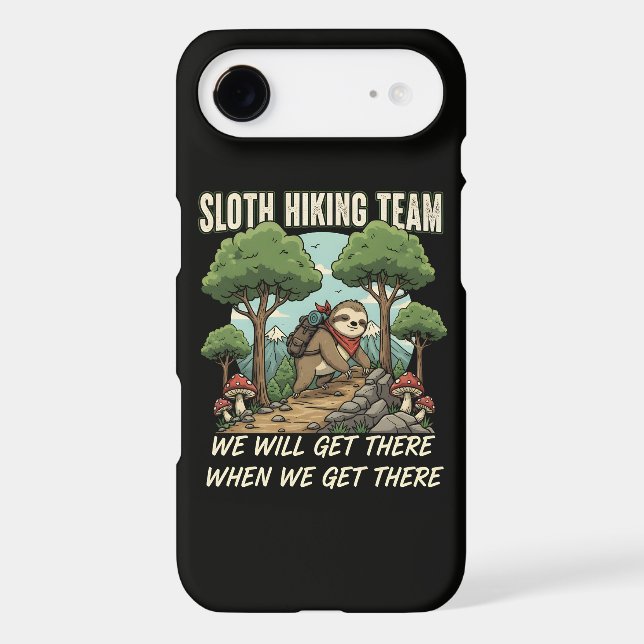 Funny Sloth Hiking Team We Will Get There When We  (Back)