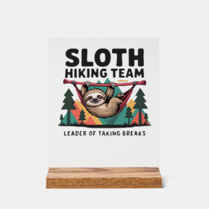 Funny Sloth Hiking - This funny sloth hiking gift  Acrylic Sign