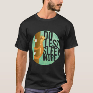 Funny Sloth Hugging Tree While Sleeping With Do Le T-Shirt