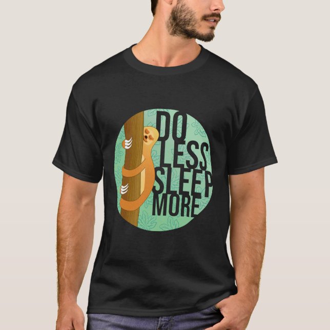 Funny Sloth Hugging Tree While Sleeping With Do Le T-Shirt (Front)
