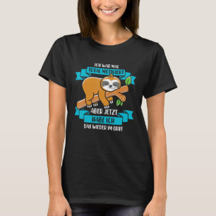 Funny Sloth Ich War Total Motivated Saying T-Shirt