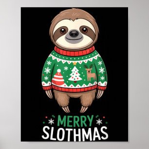 Funny Sloth Lover Christmas Merry Slothmas Ugly Ho Poster