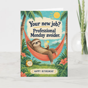 Funny Sloth Monday Avoider Happy Retirement Card