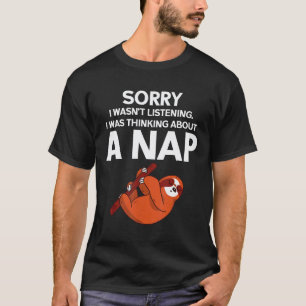 Funny Sloth Nap Saying Quote With Sloth Hanging On T-Shirt