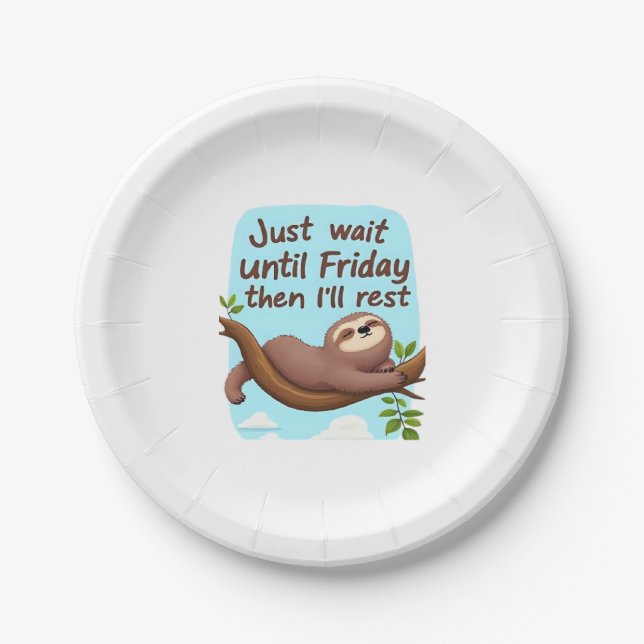 Funny Sloth on a Tree � Just Make It to Friday Ove Paper Plate (Front)