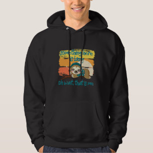 Funny Sloth Quote Nap Sloth Lazy Hoodie