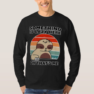 Funny Sloth Quote Work Colleague T-Shirt