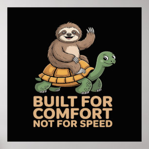 Funny Sloth Riding Turtle Poster