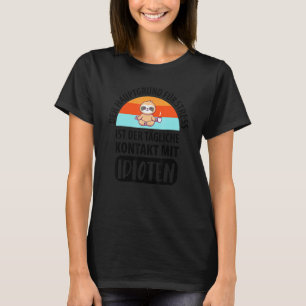 Funny Sloth Saying Employee Work Colleague Office T-Shirt
