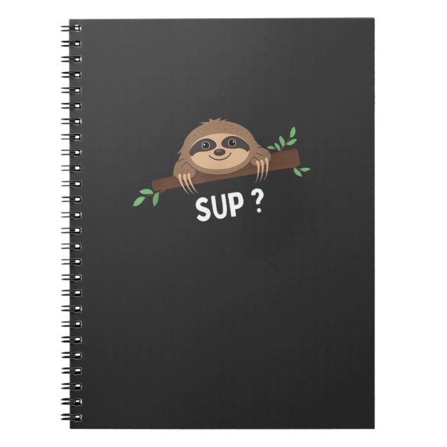 Funny Sloth Saying _ Sloth Costume _ Pet Animal Sl Notebook (Front)