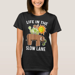 Funny Sloth Shirt With Turtle And Snail Slow Lane