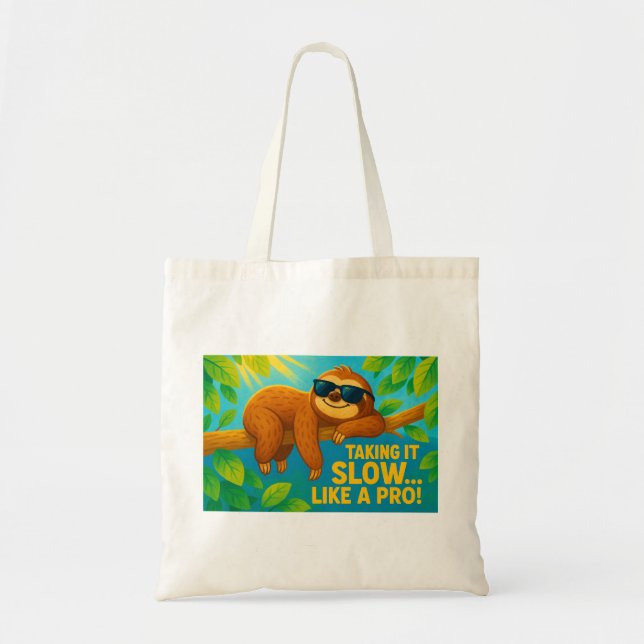 Funny Sloth Tote – "Taking It Slow... Like a Pro!" Bag (Front)