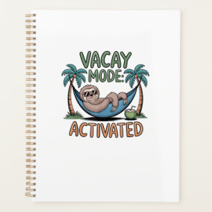 Funny sloth Vacay Mode Activated Chill Vacation vi Planner