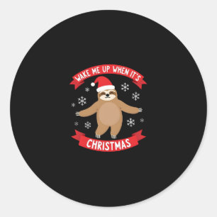 Funny Sloth wake me up when its Christmas Xmas Cut Classic Round Sticker