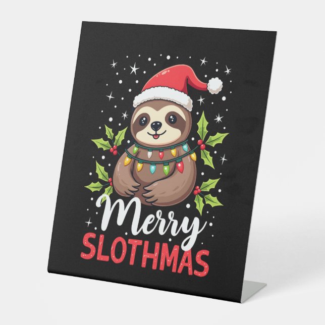 Funny Sloth Xmas Lights Merry Slothmas Sloth Chris Pedestal Sign (Front)