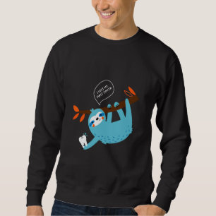 Funny Slothu2019s Saying I Lost My First Tooth Cut Sweatshirt