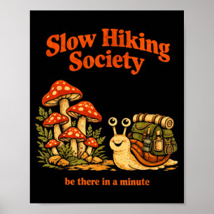 Funny slow hiking society snail lover outdoor poster