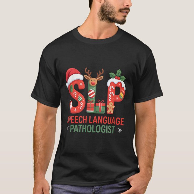 Funny Slp Christmas Speech Language Pathologist Ho T-Shirt (Front)