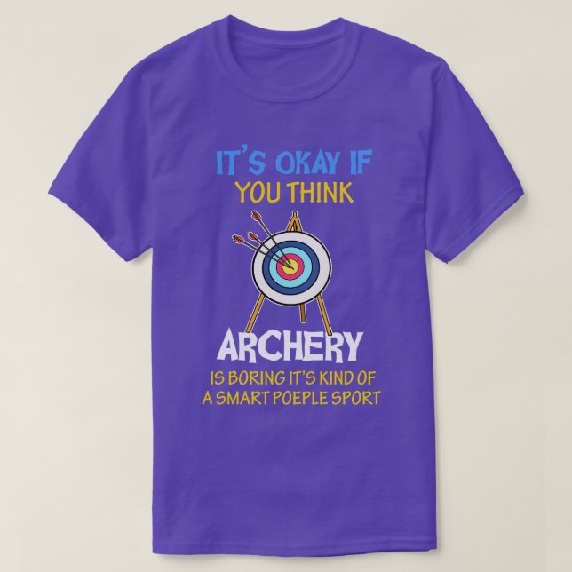 Funny Smart People Sport Archery Gift Print Archer T-Shirt (Design Front)