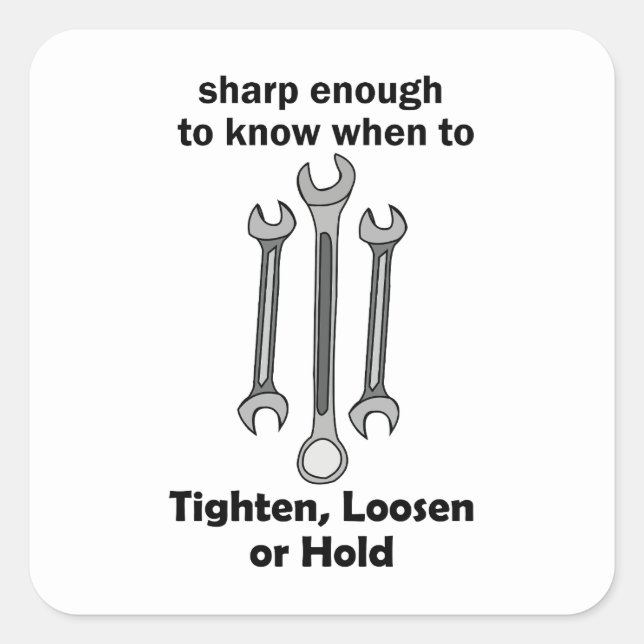 Funny Smart Wrench Handyman Tool Quote Square Sticker (Front)