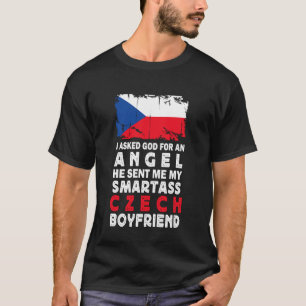 Funny Smartass Czech Boyfriend Czech Republic Flag T-Shirt