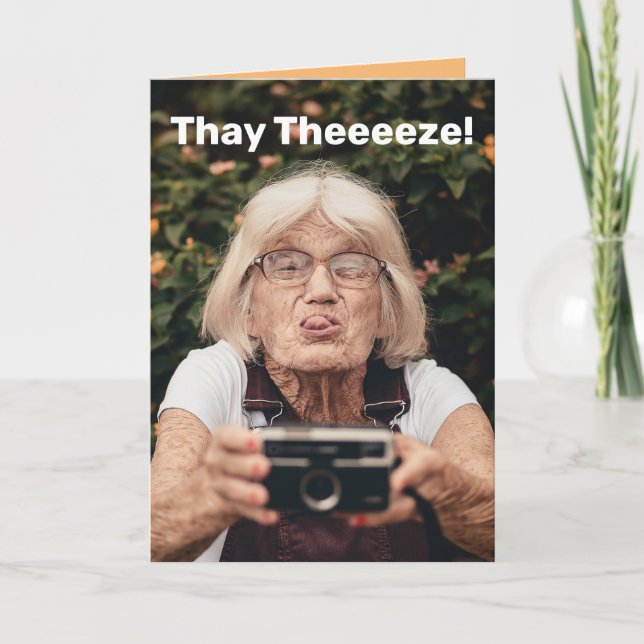 Funny Smile While You Still Have Teeth Birthday Card (Front)