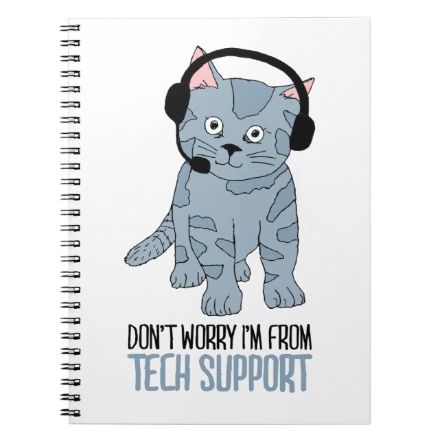 Funny Smiling Cat Tech Support Epic SarcasticQuote Notebook (Front)