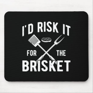 Funny Smoke Brisket Id Risk It For The Brisket Mouse Pad