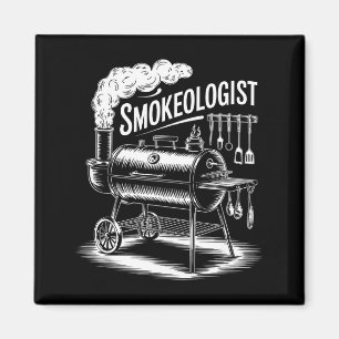 Funny smokeologist saying bbq smoker grill womenFu Magnet