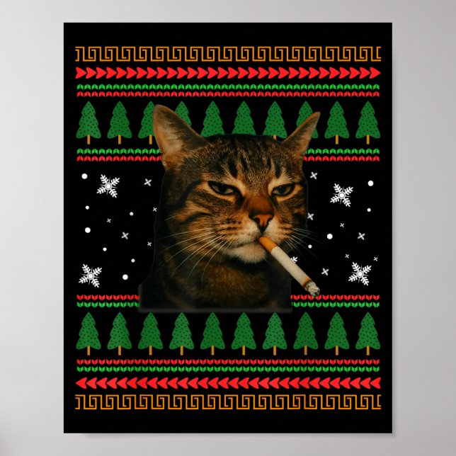 Funny Smoking Cat Meme Christmas Ugly Sweater Cat  Poster (Front)