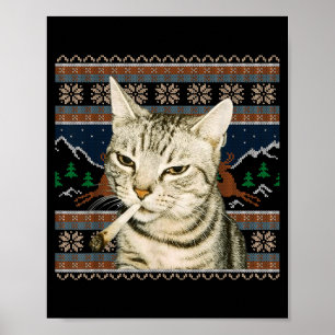 Funny Smoking Cat Meme Christmas Ugly Sweater Cat Poster