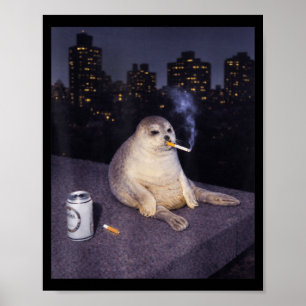 Funny smoking seal meme poster