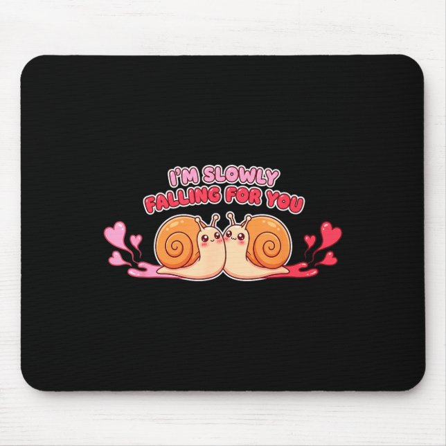Funny Snail Valentines Day Slowly Falling For You  Mouse Pad (Front)
