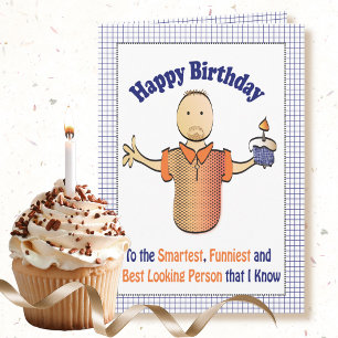 Funny Snarky Cute Birthday Card for Him 
