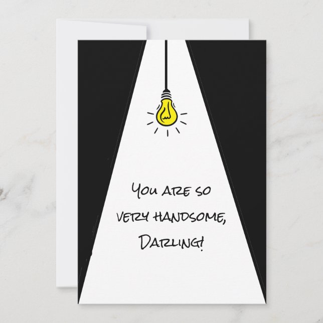 Funny Snarky YOU'RE SO HANDSOME Custom Valentine Holiday Card (Front)