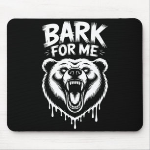 Funny snarling bear bark for me heavy metal saying mouse pad