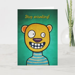 Funny Sniveling Birthday Card