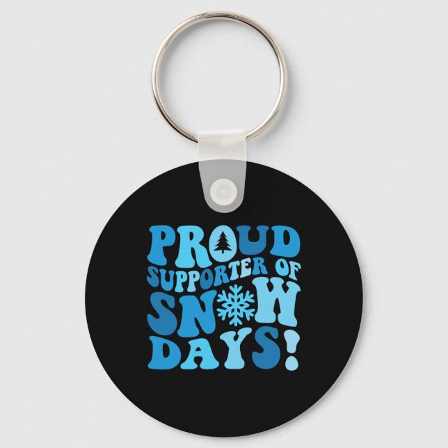 Funny Snow Day Lover Proud Winter Weather Supporte Key Ring (Front)