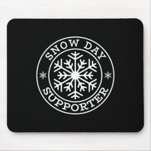 Funny Snow Day Supporter Teacher Student Winter Sn Mouse Pad