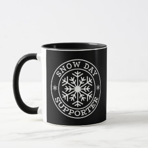 Funny Snow Day Supporter Teacher Student Winter Sn Mug