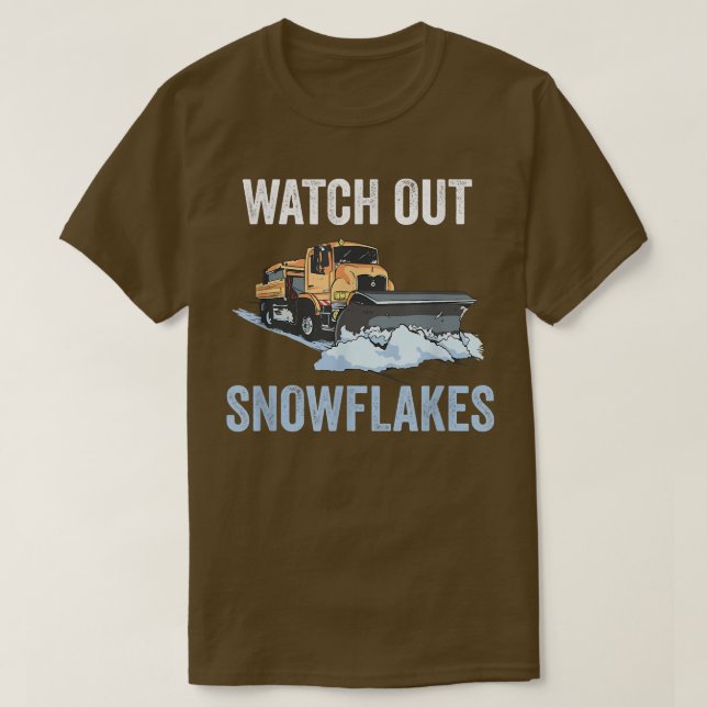 Funny Snow Plough Watch Out Snowflakes Distressed  T-Shirt (Design Front)