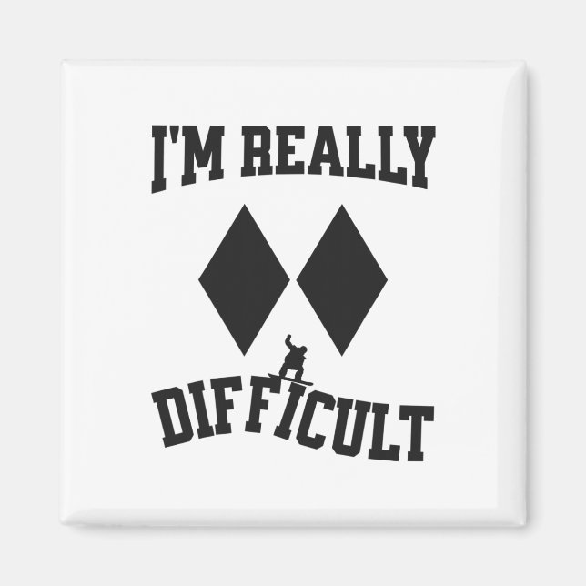 Funny Snowboarder Double Black Diamonds I'm Really Magnet (Front)