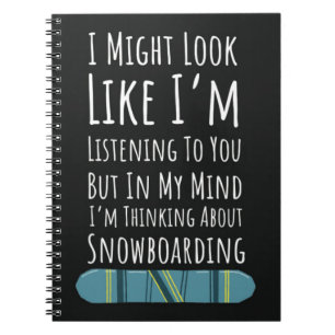 Funny Snowboarding Gifts For Him Snowboarder Humor Notebook